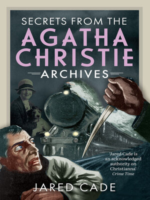 cover image of Secrets from the Agatha Christie Archives